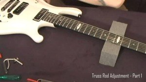 Truss Rod Adjustment - Part 1